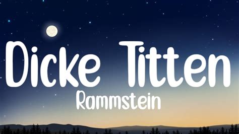 dicke titten|Rammstein – Dicke Titten Lyrics .